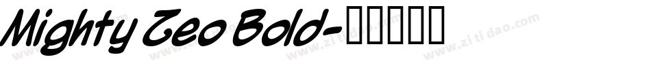 Mighty Zeo Bold字体转换